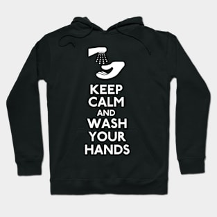 Keep Calm and Wash Your Hands Coronavirus Hoodie